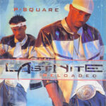 P-Square - Seniorita || AwaSongs