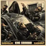 King Soundboi - CashOut || AwaSongs